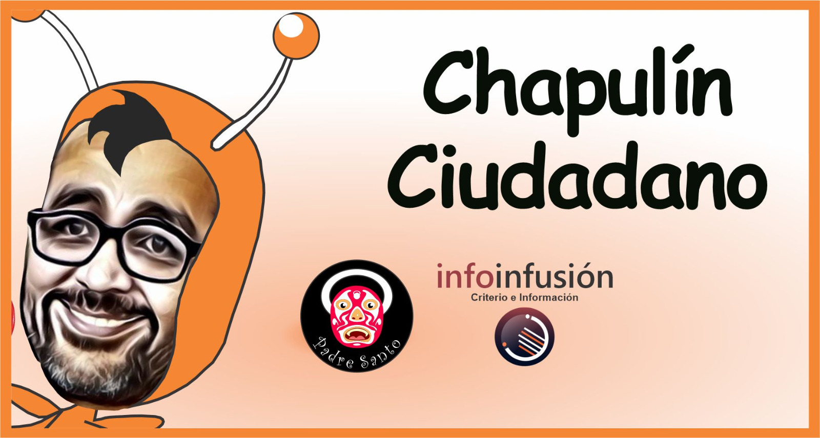 Chapulín Ciudadano / por Padre Santo, monero de bien trazando para Infoinfusión